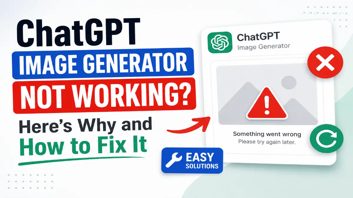 ChatGPT Image Generator Not Working