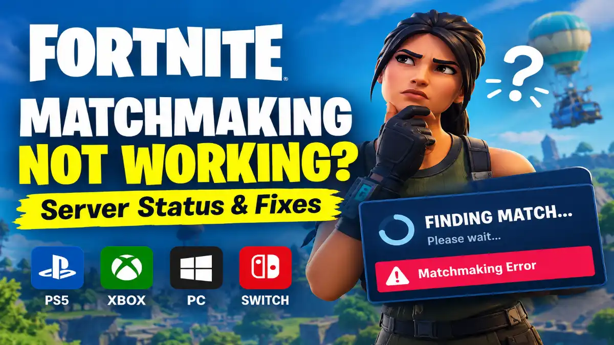 why is fortnite matchmaking not working